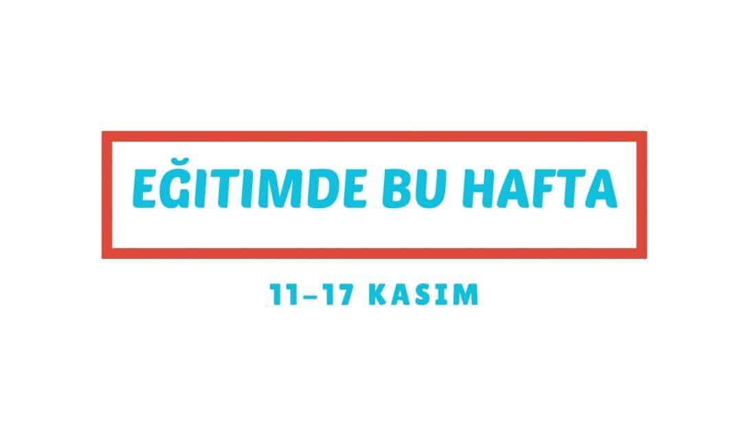 EĞİTİMDE BU HAFTA